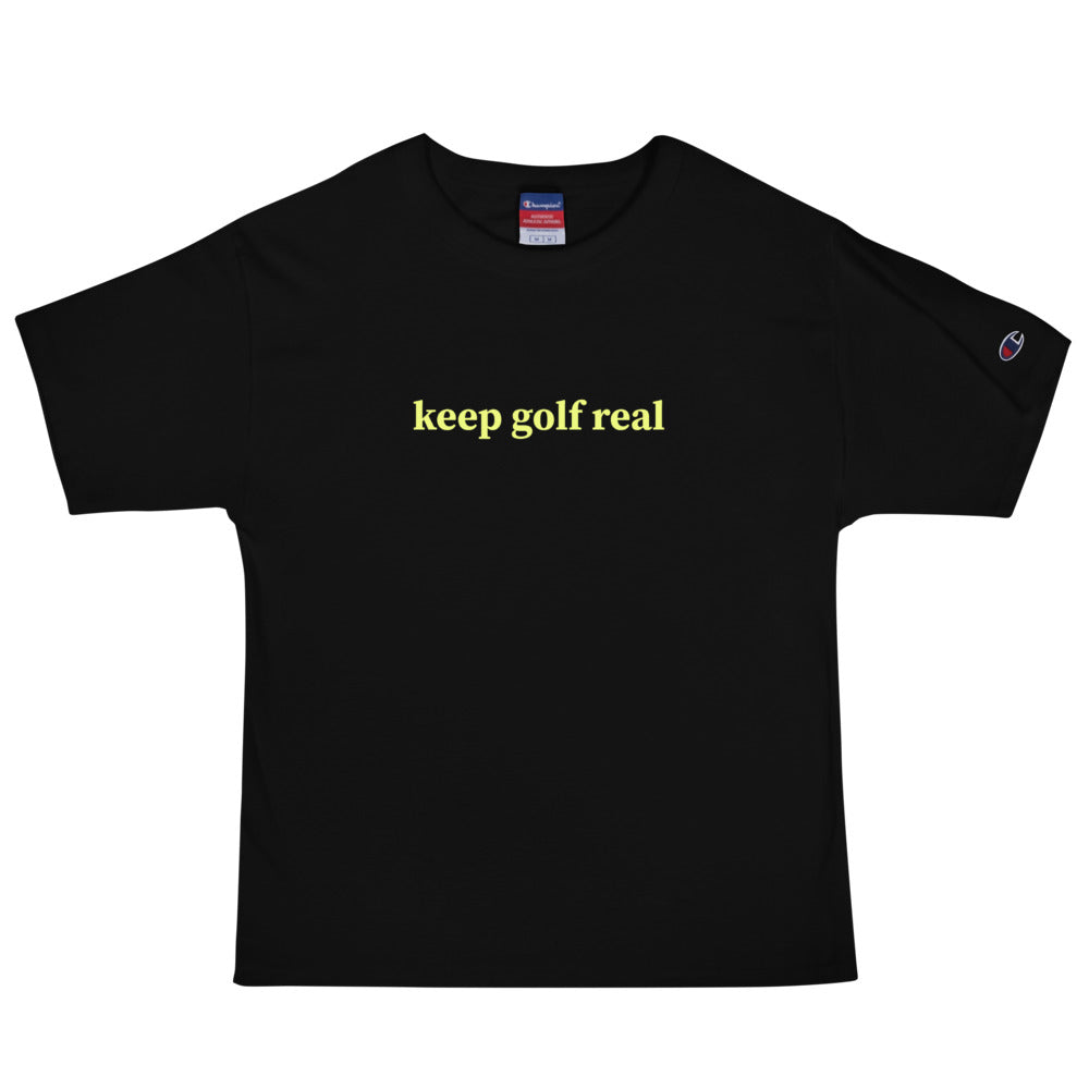 Keep Golf Real Men's Champion T-Shirt