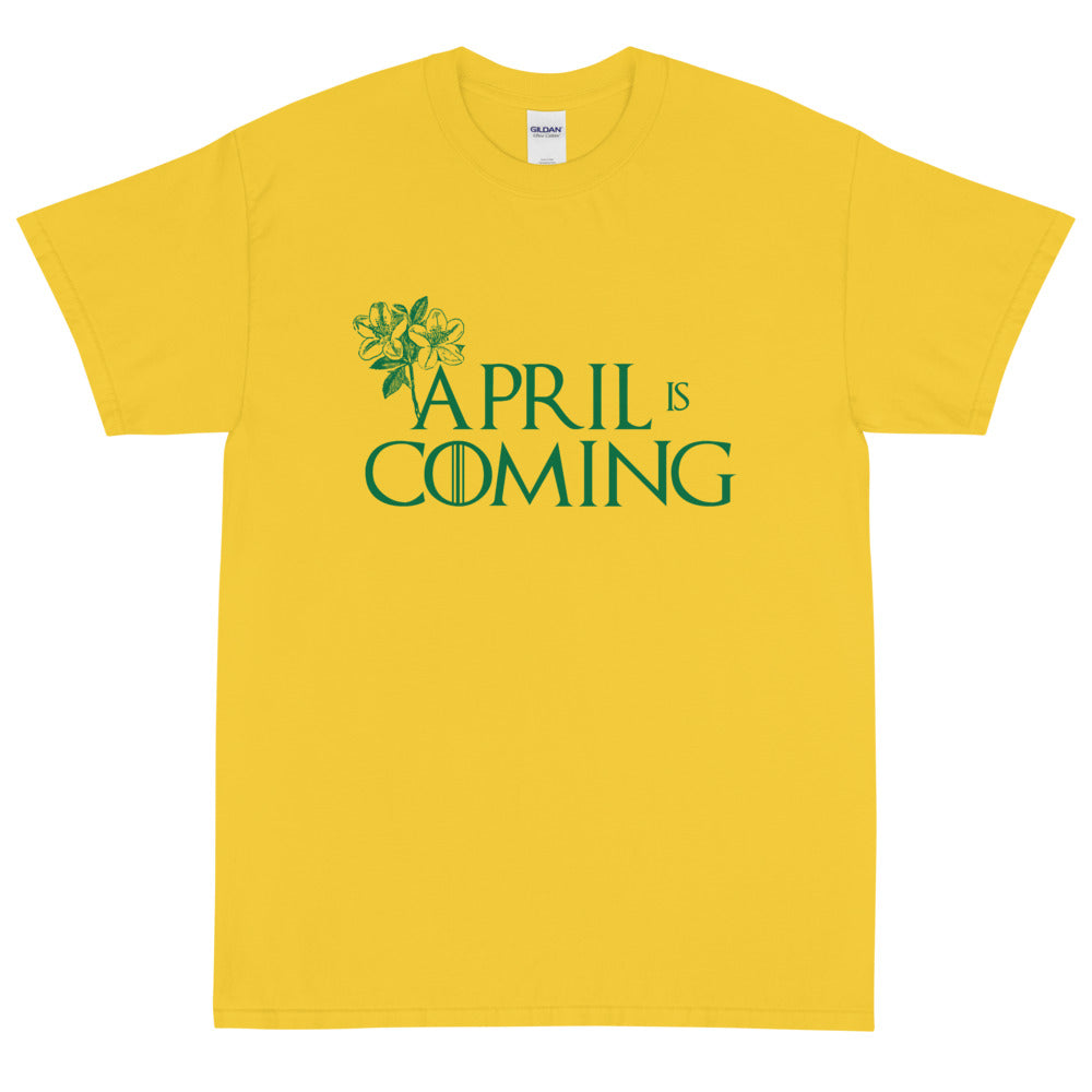 April is Coming T-Shirt