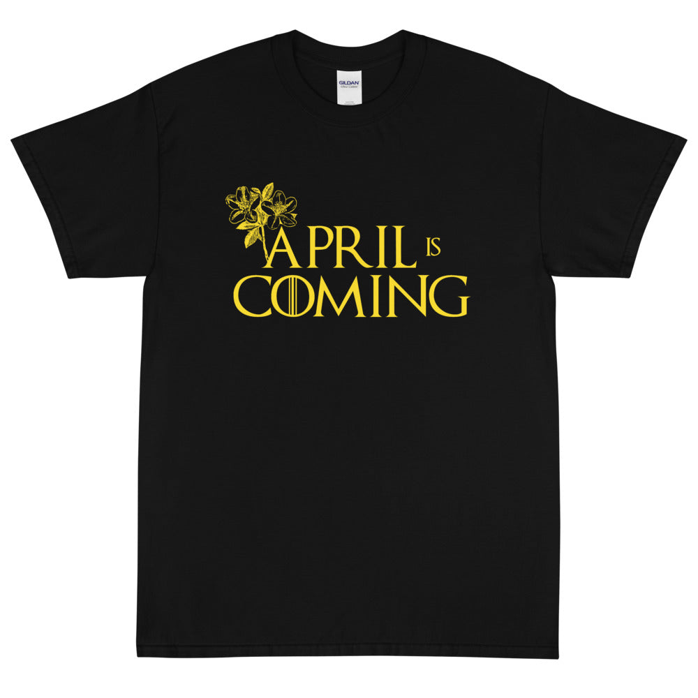 April is Coming T-Shirt